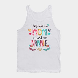 Happiness Is A Mom And Nannie Wildflower Happy Mother's Day Tank Top